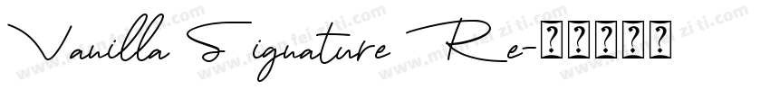 Vanilla Signature Re字体转换